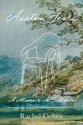 Austen Years: A Memoir in Five Novels (Hardcover)