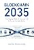 Blockchain 2035: The Digita...
