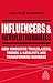 Influencers and Revolutionaries: How Innovative Trailblazers, Trends and Catalysts Are Transforming Business (Kogan Page Inspire)