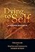 Dying to Self: A Golden Dialogue