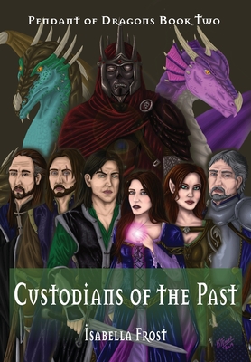 Custodians of the Past (Pendant of Dragons #2)