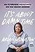 It's About Damn Time: How t...