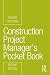 Construction Project Manager’s Pocket Book (Routledge Pocket Books)
