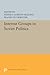 Interest Groups in Soviet Politics (Princeton Legacy Library)