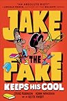 Jake the Fake Keeps His Cool by Craig     Robinson