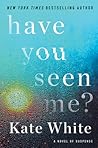 Have You Seen Me?