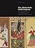 The Album of the World Emperor: Cross-Cultural Collecting and Album Making in Seventeenth-Century Istanbul