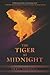 The Tiger at Midnight