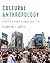 Cultural Anthropology A Toolkit for a Global Age
