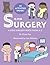 S is for Surgery: A Kids Su...