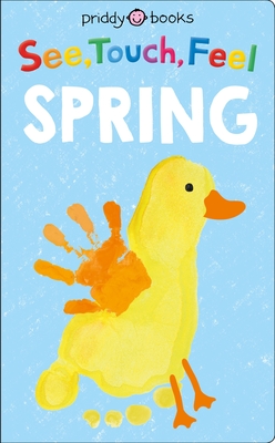 See, Touch, Feel: Spring (Board Book)