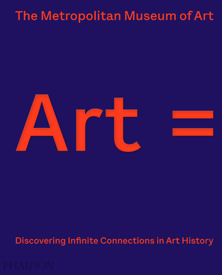 Art =: Discovering Infinite Connections in Art History (Hardcover)