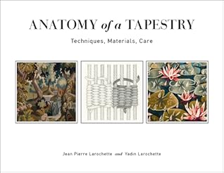 Anatomy of a Tapestry: Techniques, Materials, Care
