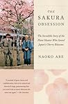 The Sakura Obsession by Naoko Abe