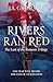 Rivers Ran Red by J.A. Grierson