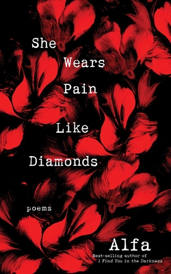 She Wears Pain Like Diamonds: Poems (Paperback)