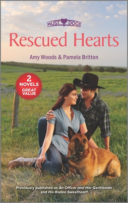 Rescued Hearts: An Officer and Her Gentleman / His Rodeo Sweetheart