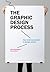 The Graphic Design Process by Anitra Nottingham