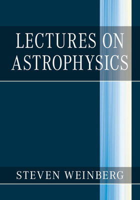 Lectures on Astrophysics (Hardcover)