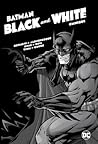 Batman: Black and...