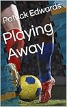 Playing Away