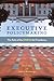 Executive Policymaking: The...