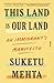 This Land Is Our Land by Suketu Mehta