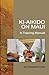 Ki Aikido on Maui: A Training Manual