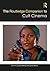 The Routledge Companion to Cult Cinema (Routledge Media and Cultural Studies Companions)