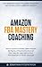Amazon FBA Mastery Coaching by Jonathan Fitzpatrick