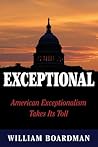 Exceptional: American Exceptionalism Takes Its Toll