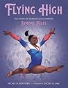 Flying High: The Story of Gymnastics Champion Simone Biles (Who Did It First?)