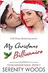 My Christmas Billionaire by Serenity Woods
