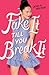 Fake It Till You Break It by Jenn P. Nguyen