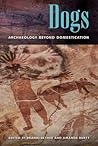 Dogs: Archaeology...