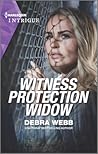 Witness Protection Widow by Debra Webb