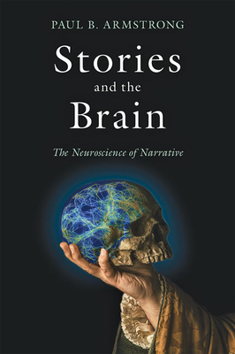 Stories and the Brain: The Neuroscience of Narrative (Hardcover)