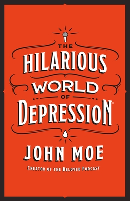 The Hilarious World of Depression (Hardcover)