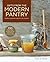 Gifts from the Modern Pantry by Rachel De Thample