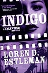 Indigo by Loren D. Estleman