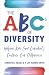 The ABCs of Diversity: Helping Kids (and Ourselves!) Embrace Our Differences