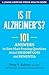 101 Questions about Alzheimer Disease and Dementia