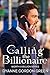 Calling the Billionaire (Worth a Billion Book 5)