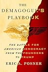 The Demagogue's Playbook by Eric A. Posner
