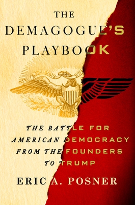 The Demagogue's Playbook: The Battle for American Democracy from the Founders to Trump (Hardcover)