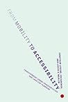 From Mobility to Accessibility: Transforming Urban Transportation and Land-Use Planning