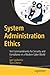 System Administration Ethics: Ten Commandments for Security and Compliance in a Modern Cyber World