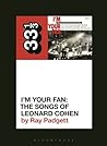 I'm Your Fan by Ray  Padgett