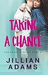 Taking a Chance: A Young Adult Sweet Romance (Oak Brook Academy Book 6) Taking a Chance: A Young Adult Sweet Romance (Oak Brook Academy Book 6)