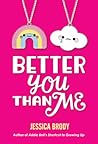 Better You Than Me by Jessica Brody